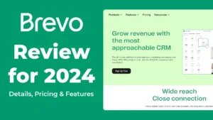 brevo review for 2024 - pricing - details - features